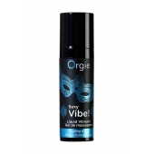 Гель для массажа ORGIE Sexy Vibe Liquid Vibrator с эффектом вибрации - 15 мл. - ORGIE - купить с доставкой в Балашихе