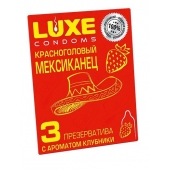 Презервативы с клубничным ароматом  Красноголовый мексиканец  - 3 шт. - Luxe - купить с доставкой в Балашихе