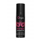 Интимный гель для G-точки ORGIE She Spot с возбуждающим эффектом - 15 мл. - ORGIE - купить с доставкой в Балашихе