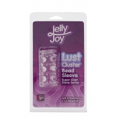 Прозрачная насадка на пенис с шипами и бугорками JELLY JOY LUST CLUSTER CLEAR - Dream Toys - в Балашихе купить с доставкой