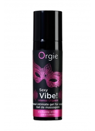 Гель для массажа ORGIE Sexy Vibe Intense Orgasm - 15 мл. - ORGIE - купить с доставкой в Балашихе