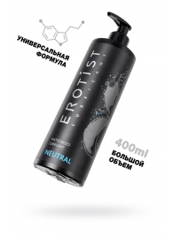 Лубрикант на водной основе Erotist Neutral - 400 мл. - Erotist Lubricants - купить с доставкой в Балашихе