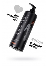 Анальный лубрикант Erotist Anal на водной основе - 400 мл. - Erotist Lubricants - купить с доставкой в Балашихе