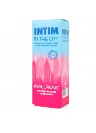 Увлажняющий лубрикант на водной основе Intim in the city Hyaluronic - 60 гр. - Биоритм - купить с доставкой в Балашихе