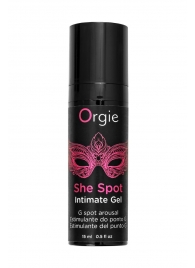 Интимный гель для G-точки ORGIE She Spot с возбуждающим эффектом - 15 мл. - ORGIE - купить с доставкой в Балашихе