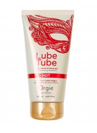 Интимный гель на водной основе Lube Tube Hot с разогревающим эффектом - 150 мл. - ORGIE - купить с доставкой в Балашихе
