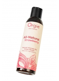 Интимный гель на водной основе All-Natural Strawberry с ароматом клубники - 150 мл. - ORGIE - купить с доставкой в Балашихе