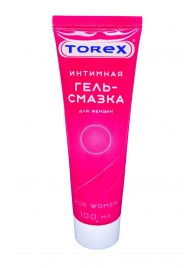 Гель-смазка на водной основе For Women - 100 мл. - Torex - купить с доставкой в Балашихе