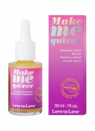 Возбуждающие капли для клитора Make Me Quiver - 30 мл. - Love to Love - купить с доставкой в Балашихе