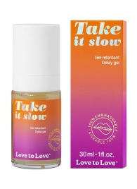 Пролонгирующий гель для мужчин Take It Slow - 30 мл. - Love to Love - купить с доставкой в Балашихе