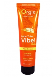 Гель с эффектом вибрации Lube Tube Vibe Medium Pina Colada - 100 мл. - ORGIE - купить с доставкой в Балашихе