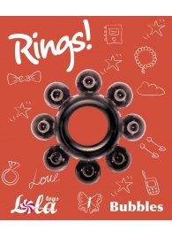 Чёрное эрекционное кольцо Rings Bubbles - Lola Games - в Балашихе купить с доставкой