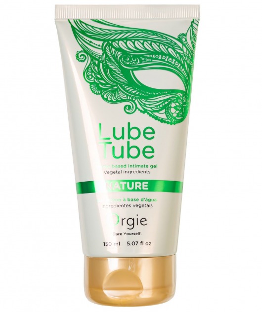Интимный гель на водной основе Lube Tube Nature - 150 мл. - ORGIE - купить с доставкой в Балашихе